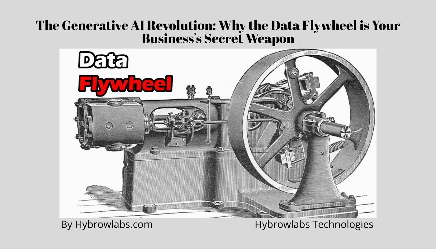 The Generative AI Revolution Why the Data Flywheel is Your Business's